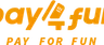 Pay4Fun